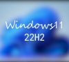 Win11 22H2企业版/教育版/物联网版10月14日起不再接收更新
