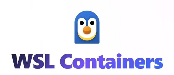 微软确认 Win10 支持 WSL 容器，要求系统版本需达到 Build 19041 及以上